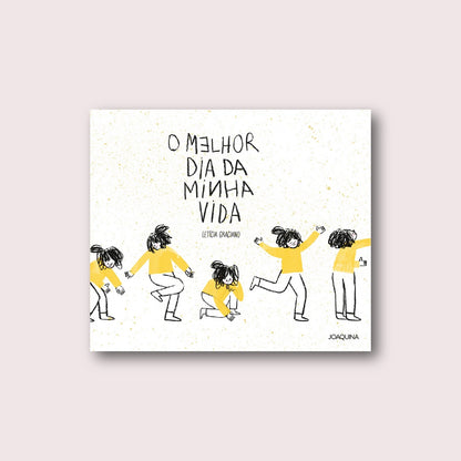 O melhor dia da minha vida