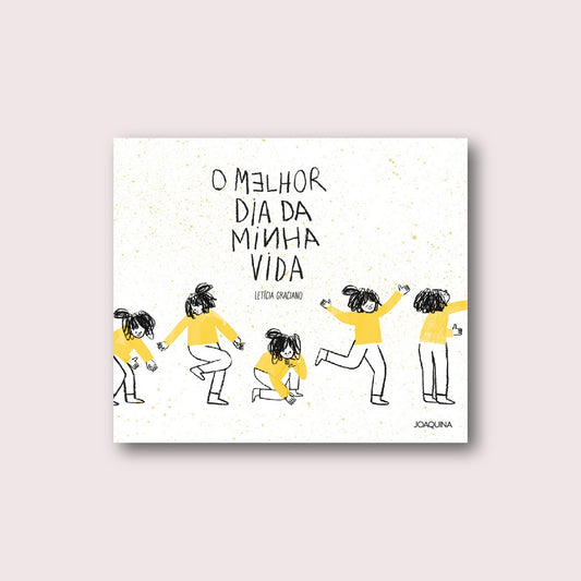 O melhor dia da minha vida